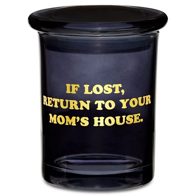 If Lost Return to Your Mom's House Stash Jar 11 oz. - Danny Duncan