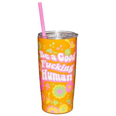 Be a Good Fucking Human Cup with Straw - 20 oz.