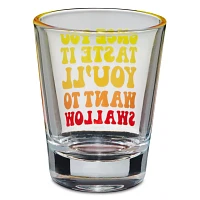 Once You Taste It Shot Glass - 2 oz.