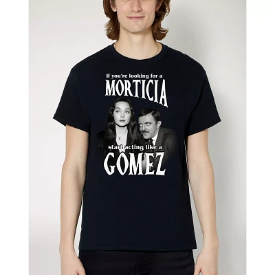 Start Acting Like a Gomez T Shirt - The Addams Family