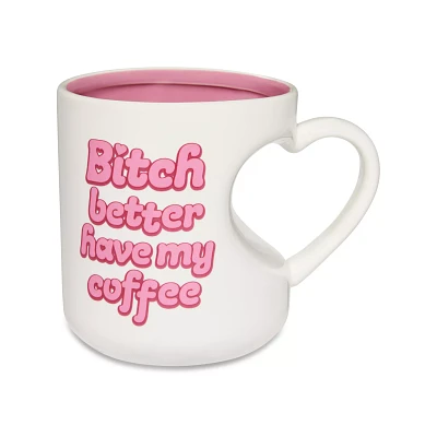 Bitch Better Have My Coffee Mug - 20 oz.