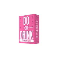 Girls Night Edition Do or Drink Card Game