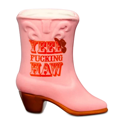Yee Fucking Haw Molded Cowgirl Boot Shot Glass - 20 oz.