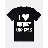 I Love Big Tiddy Goth Girls T Shirt - Hauntless