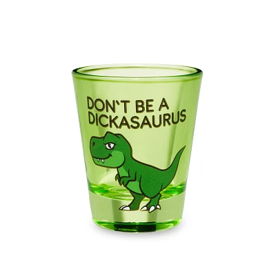 Don't Be a Dickasaurus Shot Glass - 2 oz.