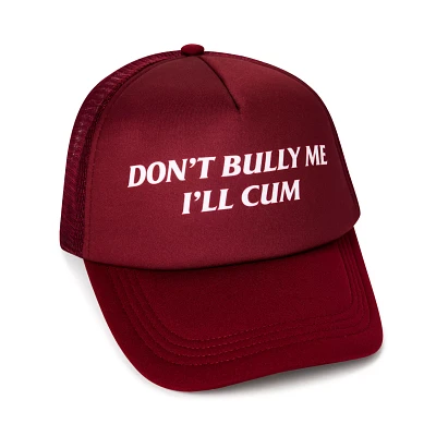 Don't Bully Me I'll Cum Trucker Hat - Danny Duncan