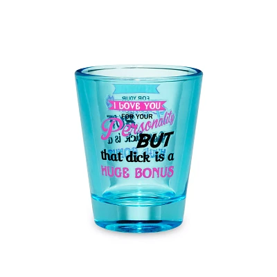 Love Your Personality Shot Glass - 2 oz.