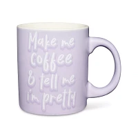 Make Me Coffee & Tell Me I'm Pretty Coffee Mug - 20 oz.