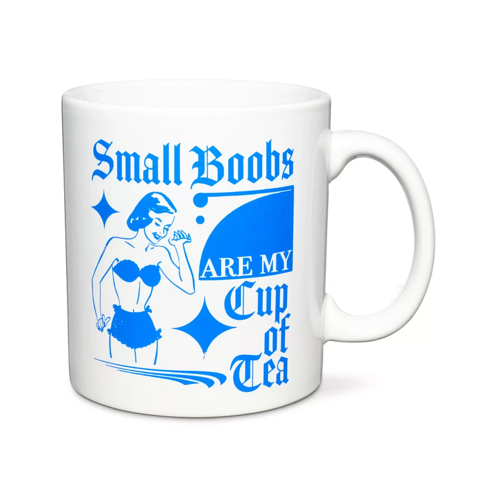 Small Boobs Are My Cup of Tea Coffee Mug - 20 oz.