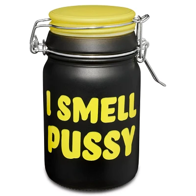 I Smell Pussy Stash Jar - 6 oz.