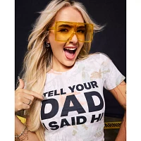 Tell Your Dad I Said Hi Baby T Shirt - Kayla Malecc