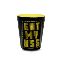 Eat My Ass Shot Glass - 2 oz.