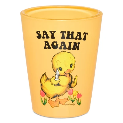 Say that Again Shot Glass 1.8 oz. - Untamedego