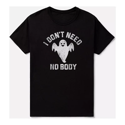 Don't Need No Body T Shirt
