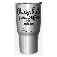 Okay But First Coffee Travel Tumbler - 27 oz.
