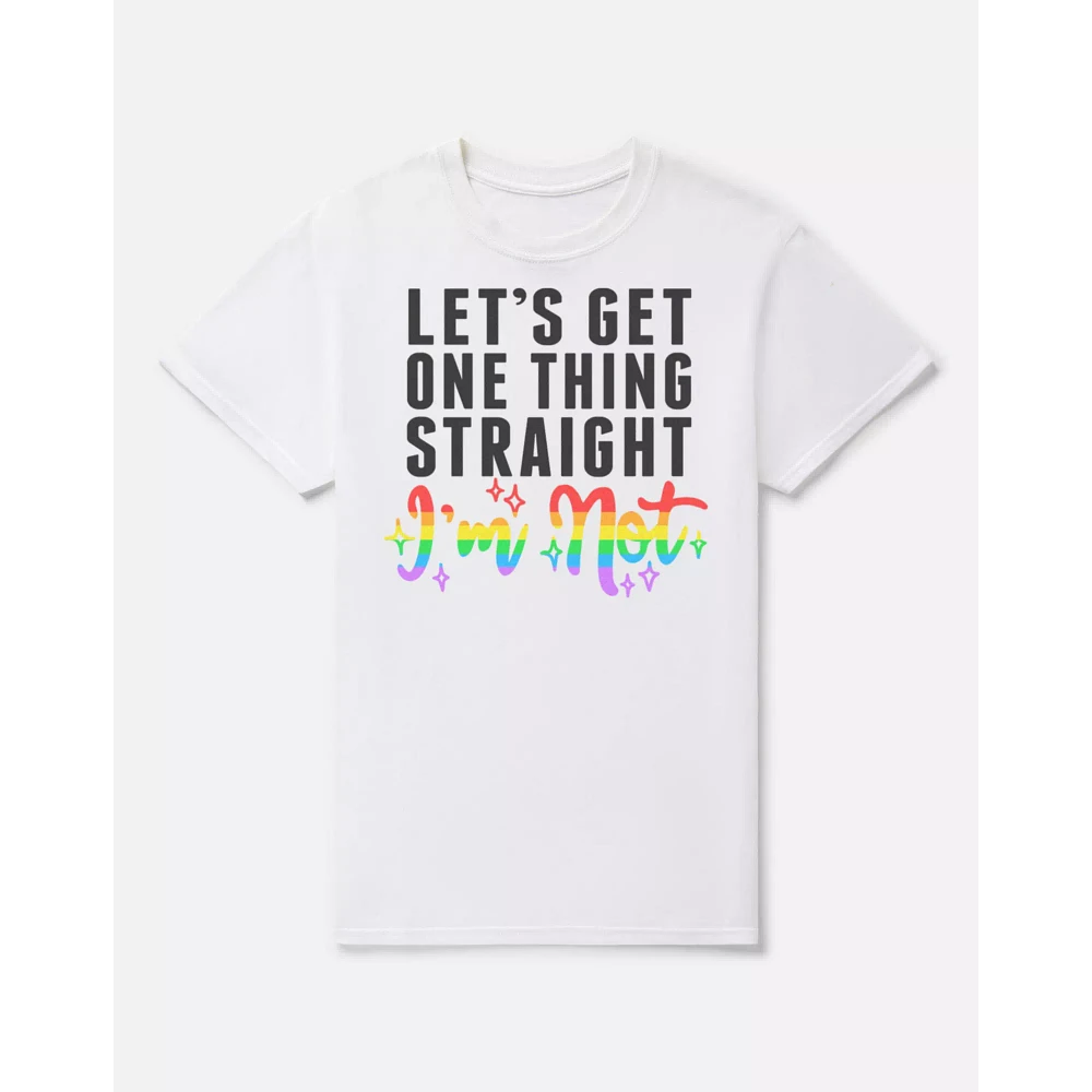 Get One Thing Straight T Shirt
