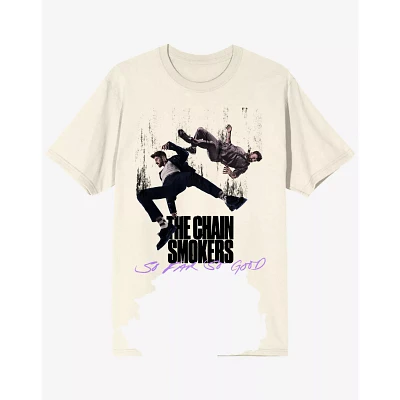So Far Good T Shirt - The Chainsmokers