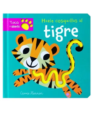 Hazle cosquillas al tigre