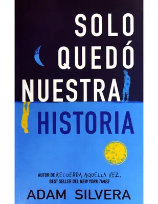 Solo Quedó Nuestra Historia