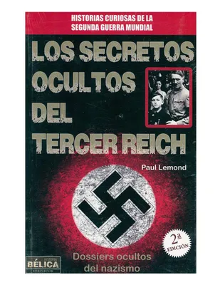 Los Secretos Ocultos del Tercer Reich