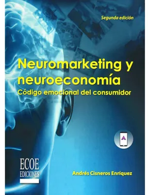 Neuromarketing Y Neuroeconomía