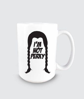 I'm Not Perky Mug 