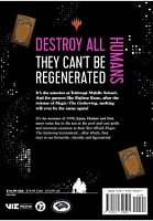 Destroy All Humans. They Can't Be Regenerated. A Magic: The Gathering Manga, Vol. 2 