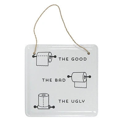 The Good, The Bad, & The Ugly Bathroom Wall Sign, 8"