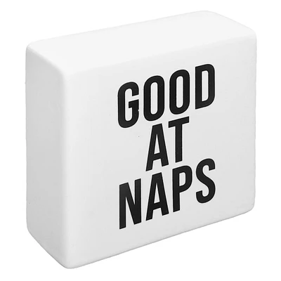 Good At Naps Block Sign, 4"