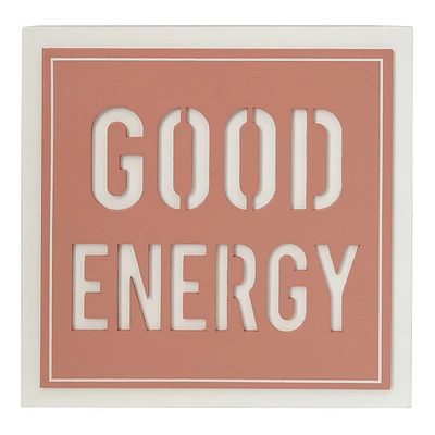 Good Energy Pink Sign, 8"