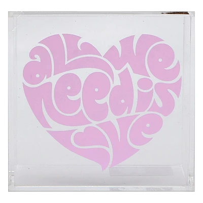 All We Need Is Love Block, 4"