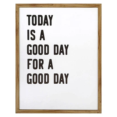 Glass Framed Today Is a Good Day for a Good Day Wall Sign, 17x21