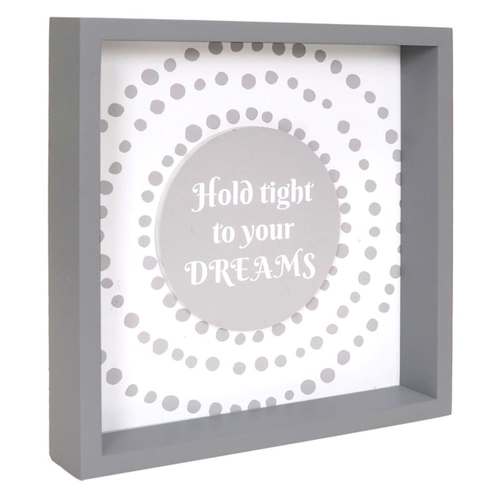 Hold Tight To Your Dreams Block Sign, 10"