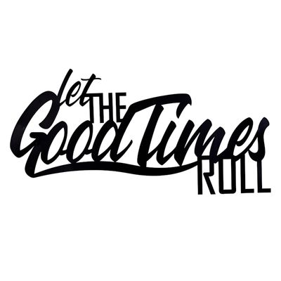 20X10 Let The Good Times Wall Art