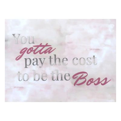 Laila Ali You Gotta Pay the Cost Block Sign, 8x6