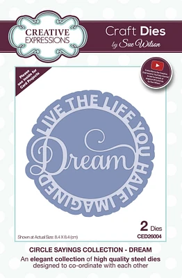 Creative Expressions Dies by Sue Wilson Circle Sayings Dream