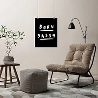 Born Sassy by Motivated Type Poster