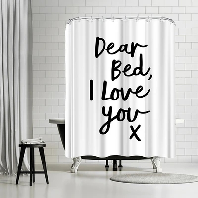 Dear Bed I Love You X by Motivated Type Shower Curtain 71" x 74"