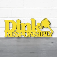 Spunky Fluff   - Dink Responsibly, Pickleball Wall Art Decor