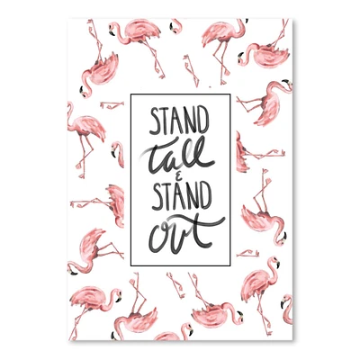 Stand Tall And Stand Out Flamingo Typography by Jetty Home  Poster Art Print - Americanflat