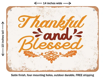 DECORATIVE METAL SIGN - Thankful and Blessed