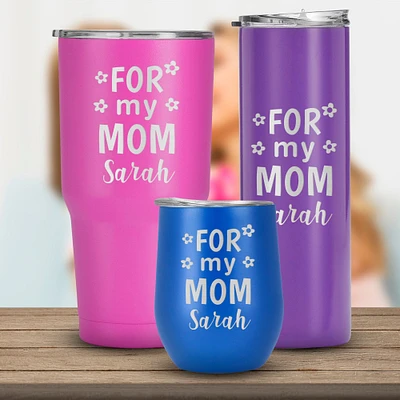 For My MOM Personalized Name Tumbler, Mother Day, Birthday, Anniversary Gift for Mom