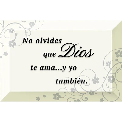 Dexsa No Olvides Que Dios Te Ama - Don't Forget - Inspirational Saying in Spanish 4"x6" Glass Plaque with Easel