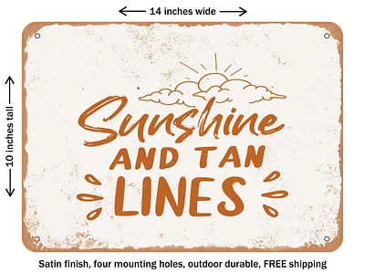DECORATIVE METAL SIGN - Sunshine and Tan Lines - Vintage Rusty Look