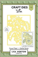 Lisa Horton --That Craft Place Cover Plate 1 - Dahlia Spray Die Set