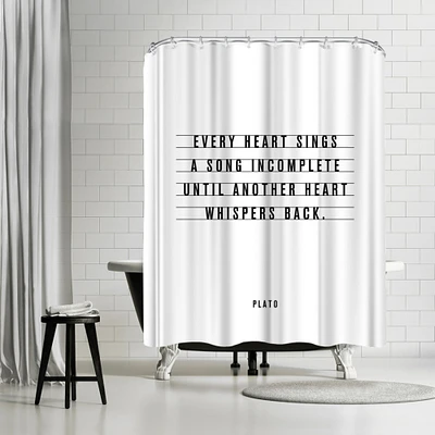 Every Heart Sings A Song Incomplete by Motivated Type Shower Curtain 71" x 74"