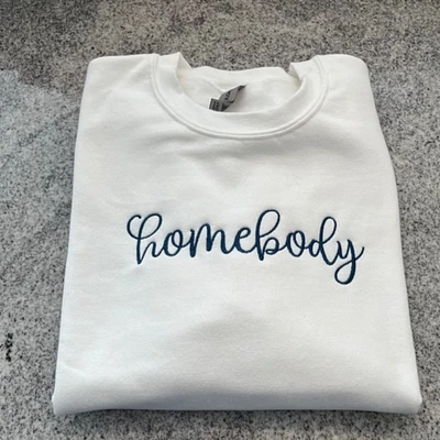 Homebody Sweatshirt, Weekend Sweatshirt, Adult Personalized Sweatshirt, Embroidered Sweatshirt, Birthday Gift, Christmas Gift