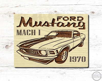 1970 Ford Mustang Mach 1 Muscle Car Wooden Sign Plaque Laser Engraved Vehicle Wall Art