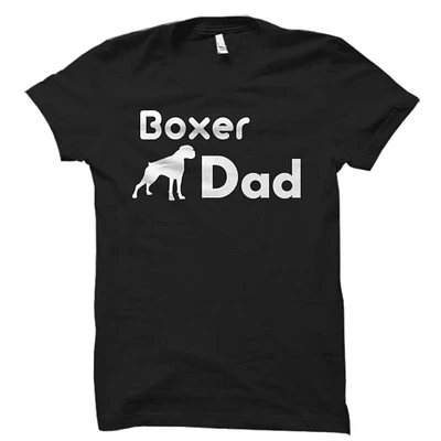 Boxer Dad Shirt. Boxer Dad Gift. Gift for Boxer Dad. Boxer Shirts. Boxer Gifts. Boxer T-Shirts. Mens Boxer Dad. Boxer Lover Shirt