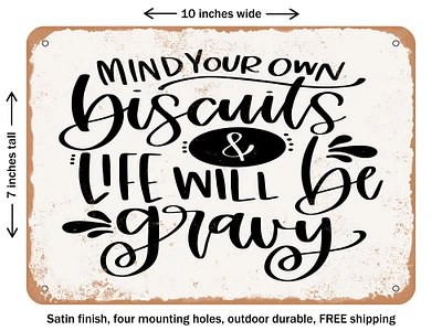 DECORATIVE METAL SIGN - Mind Your Own Biscuits